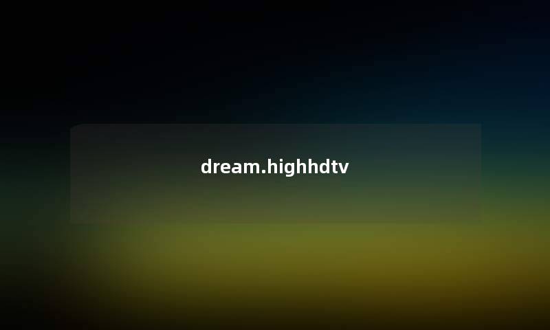 dream.highhdtv dream.highhdtv